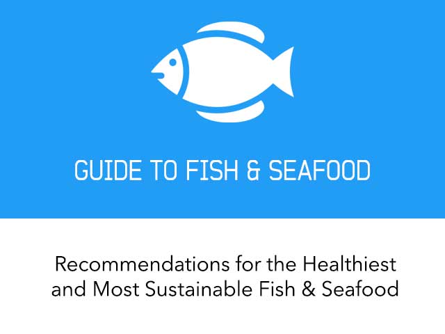 Complete Guide to Healthy and Sustainable Fish & Seafood
