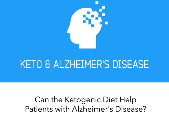 The Ketogenic Diet for Alzheimer's Disease