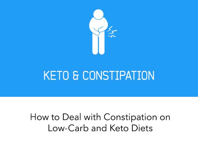 How to Deal with Constipation on Low-Carb and Keto Diets