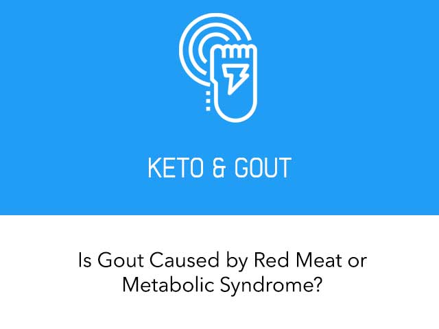 Is Gout Caused by Red Meat or Metabolic Syndrome?