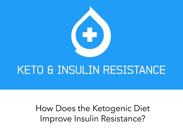 Can the Ketogenic Diet Help Reverse Insulin Resistance?
