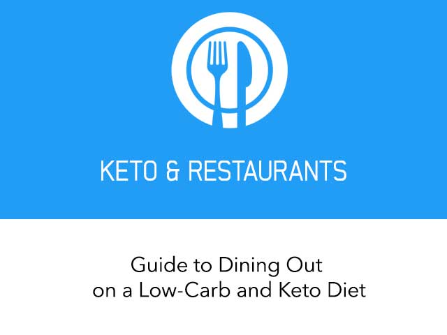 Guide to Dining Out on a Low-Carb and Keto Diet