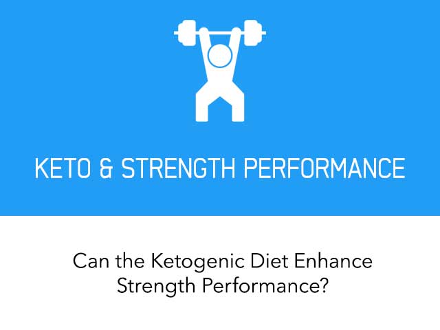 Can the Ketogenic Diet Enhance Strength Performance?