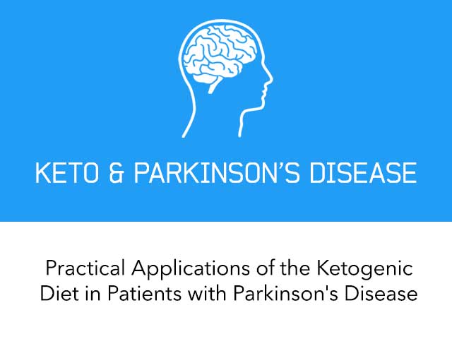 Practical Applications of the Ketogenic Diet in Patients with Parkinson's Disease