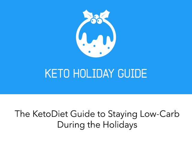 The KetoDiet Guide to Staying Low-Carb During the Holidays
