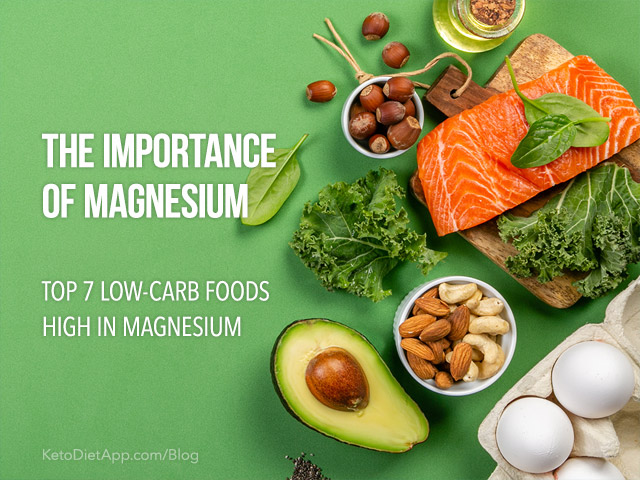 The Importance of Magnesium and Top 7 Low-Carb Foods High in Magnesium